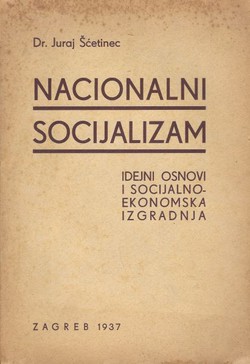 Nacionalni socijalizam. Idejni osnovi i socijalno-ekonomska izgradnja