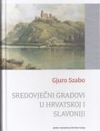 Sredovječni gradovi u Hrvatskoj i Slavoniji (pretisak iz 1920)
