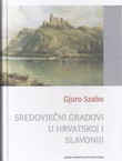 Sredovječni gradovi u Hrvatskoj i Slavoniji (pretisak iz 1920)