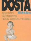 Dosta. Genetički inženjering i kraj ljudske prirode