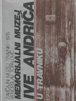 Memorijalni muzej Ive Andrića u Travniku