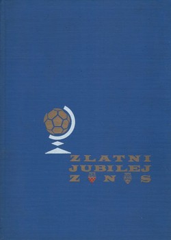 Zlatni jubilej ZNS 1919-1969