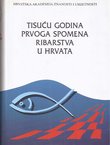 Tisuću godina prvog spomena ribarstva u Hrvata