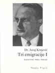 Dr. Juraj Krnjević. Tri emigracije I. Razgovori, pisma, prilozi
