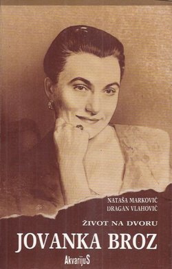 Jovanka Broz. Život na dvoru