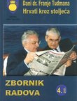 Dani dr. Franje Tuđmana. Hrvati kroz stoljeća. Zbornik radova 4/2011
