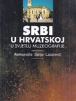 Srbi u Hrvatskoj u svjetlu muzeografije