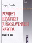 Povijest Hrvatske i južnoslavenskih naroda od 395. do 1992.