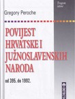 Povijest Hrvatske i južnoslavenskih naroda od 395. do 1992.