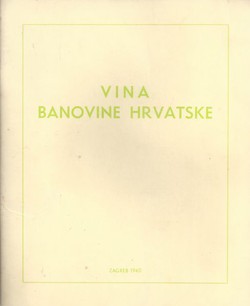 Vina Banovine Hrvatske (pretisak iz 1940)