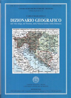 Dizionario geografico dell'Alto Adige, del Trentino, della Venezia Giulia e della Dalmazia (ristampa da 1915)