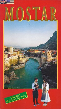 Mostar. Tourist Monography