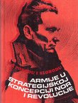 Za pobedu i slobodu. Armije u strategijskoj koncepciji NOR i revolucije