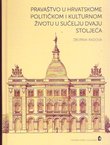 Pravaštvo u hrvatskome političkom i kulturnom životu u sučelju dvaju stoljeća