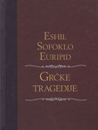 Grčke tragedije (Okovani Prometej / Kralj Edip / Antigona / Medeja / Elektra)