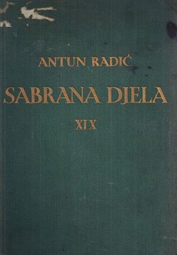 O čem je pisao Antun Radić. Kazalo pojmova, misli i stvari (Sabrana djela XIX)