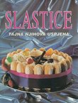 Slastice. Tajna njihova uspjeha
