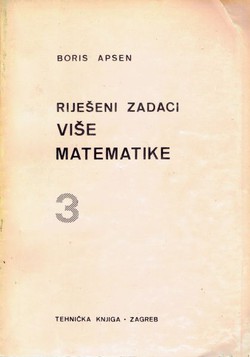Riješeni zadaci više matematike 3 (9.izd.)