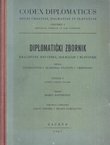 Codex diplomaticus Regni Croatiae, Dalmatiae et Slavoniae / Diplomatički zbornik Kraljevine Hrvatske, Dalmacije i Slavonije I.