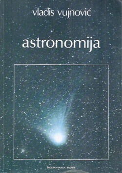 Astronomija 1. Osnove astronomije i planetski sustav