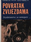 Povratak zvijezdama. Svjedočanstva za nemoguće