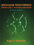 Upravljanje proizvodnjom. Odlučivanje u funkciji proizvodnje (4.izd.)
