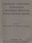 Zapadno-evropski feudalizam i ugarsko-hrvatski donacionalni sustav