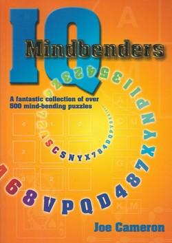 Mindbenders. A Fantastic Collection of Over 500 Mind-Bending Puzzles