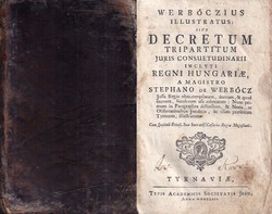 Decretum tripartitum juris consuetudinarii inclyti Regni Hungariae