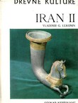 Drevne kulture. Iran II. Od Seleukida do Sasanida