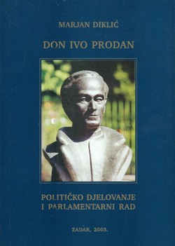 Don Ivo Prodan. Političko djelovanje i parlamentarni rad