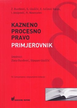 Kazneno procesno pravo. Primjerovnik (4.izmj. i dop.izd.)