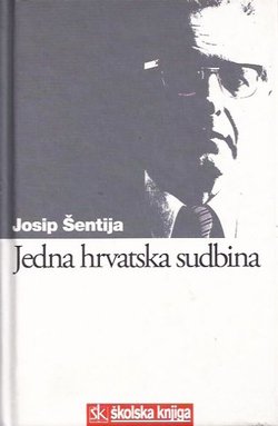 Jedna hrvatska sudbina. Priča o Vjekoslavu Prpiću ispričana njim samim na kraju puta