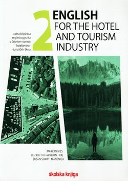English for the Hotel and Tourism Industry 2. Radna bilježnica