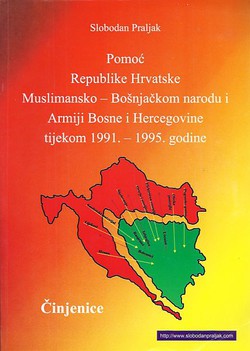 Pomoć Republike Hrvatske Muslimansko-Bošnjačkom narodu i Armiji Bosne i Hercegovine tijekom 1991.-1995. godine. Činjenice