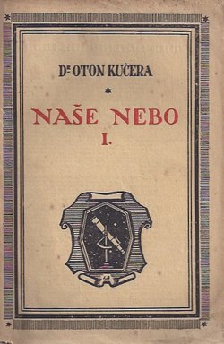 Naše nebo. Crtice iz astronomije I. (2.izd.)