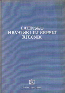 Latinsko-hrvatski ili srpski rječnik (9.izd.)