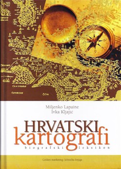 Hrvatski kartografi. Biografski leksikon