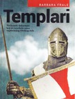 Templari. Vatikanski dokument koji je razotkrio tajnu najmoćnijeg viteškog reda