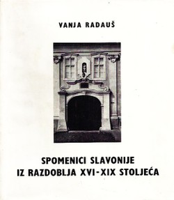Spomenici Slavonije iz razdoblja XVI-XIX stoljeća