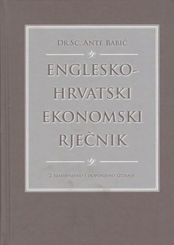 Englesko-hrvatski ekonomski rječnik (2.izmj. i dop.izd.)