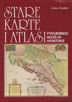 Stare karte i atlasi Povijesnog muzeja Hrvatske