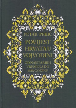 Povijest Hrvata u Vojvodini od najstarijih vremena do 1929. godine (pretisak iz 1930)
