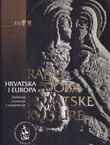 Hrvatska i Europa I. Srednji vijek (VII-XII. stoljeće). Rano doba hrvatske kulture
