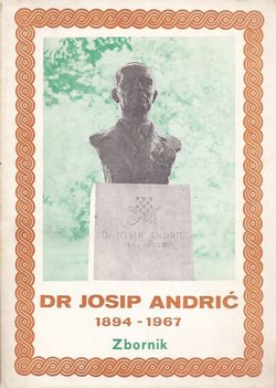 Dr Josip Andrić 1894-1967. Zbornik
