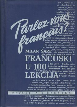 Francuski u 100 lekcija + Ključ za Francuski u 100 lekcija (7.izd.)