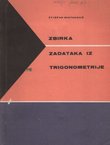 Zbirka zadataka iz trigonometrije (12.izd.)