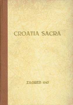 Croatia Sacra 20-21/1943. Svečani broj u čast prve godišnjice Nezavisne Države Hrvatske