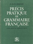 Precis pratique de grammaire francaise (9.ed.)