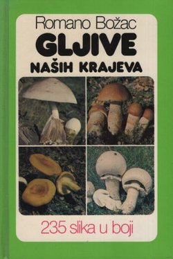 Gljive naših krajeva (3.izd.)